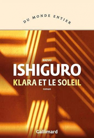 Kazuo Ishiguro – Klara et le soleil