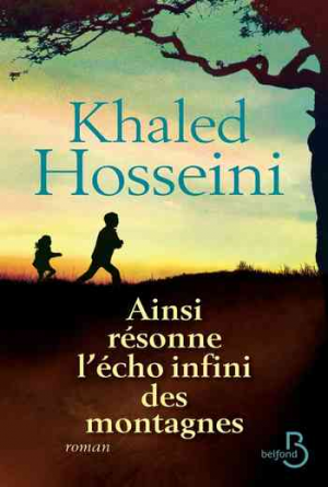 Khaled Hosseini – Ainsi résonne l’écho infini des montagnes