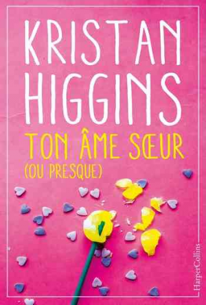Kristan Higgins – Ton âme soeur (ou presque)