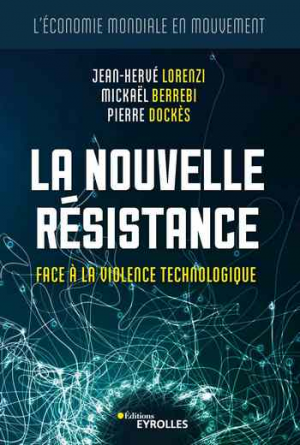 La nouvelle résistance: Face à la violence technologique