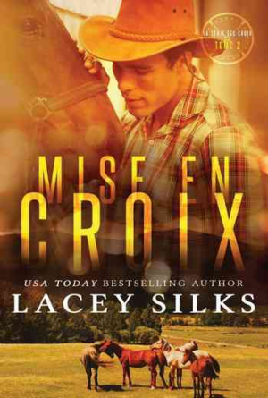 Lacey Silks – Croix – Tome 2 : Mise en Croix