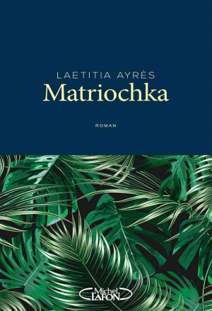 Laetitia Ayres – Matriochka
