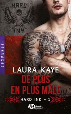 Laura Kaye – De plus en plus mâle – Tome 1