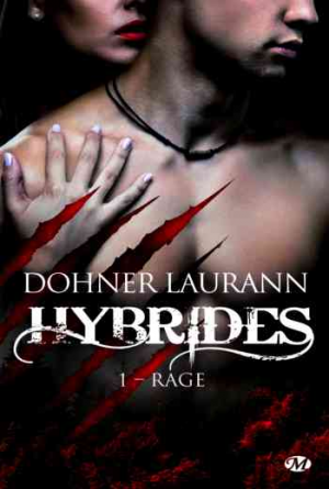 Laurann Dohner – Hybrides – Tome 1 : Rage