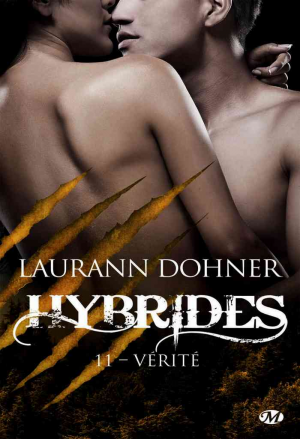 Laurann Dohner – Hybrides, Tome 11 : Vérité