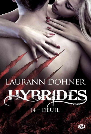 Laurann Dohner – Hybrides, Tome 14 : Deuil