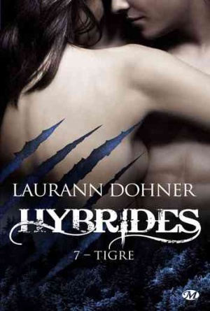 Laurann Dohner – Hybrides, Tome 7 : Tigre