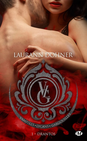 Laurann Dohner – Vampires, Lycans, Gargouilles, Tome 1 : Drantos