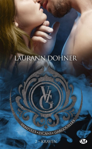 Laurann Dohner – Vampires, Lycans, Gargouilles, Tome 2 : Kraven