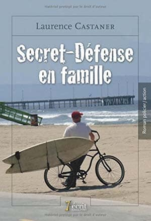 Laurence Castaner – Secret-défense en famille