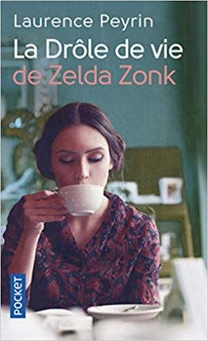 Laurence PEYRIN – La drôle de vie de Zelda Zonk