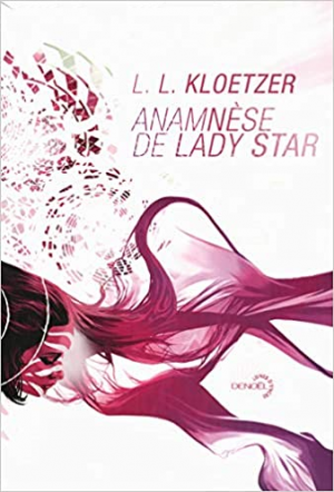 Laurent Kloetzer – Anamnèse de Lady Star