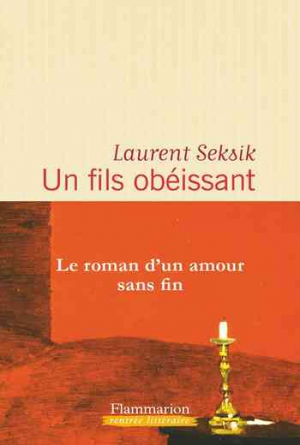Laurent Seksik – Un fils obéissant