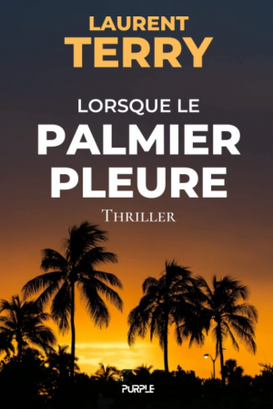 Laurent Terry – Lorsque le palmier pleure