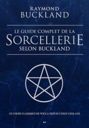 Le guide complet de la sorcellerie selon Buckland