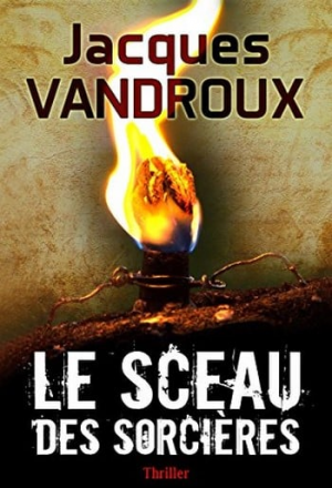 Jacques Vandroux – Le Sceau des sorcières