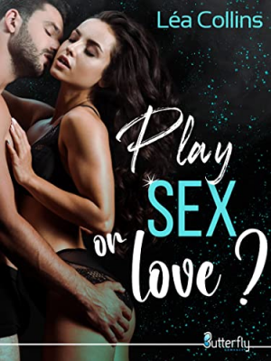 Léa Collins – Play SEX or love ?
