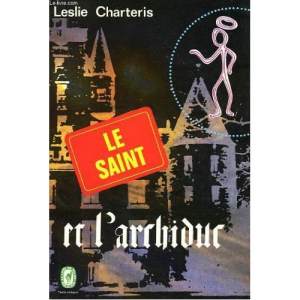 Leslie Charteris – Le Saint et l’archiduc
