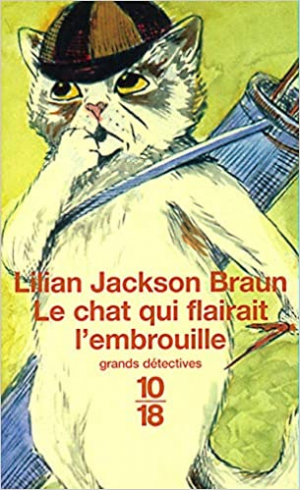 Lilian Jackson Braun – Le chat qui flairait l’embrouille