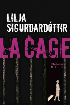 Lilja Sigurðardóttir – La Cage