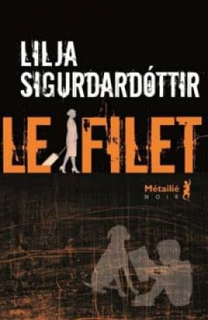 Lilja Sigurdardottir – Le filet