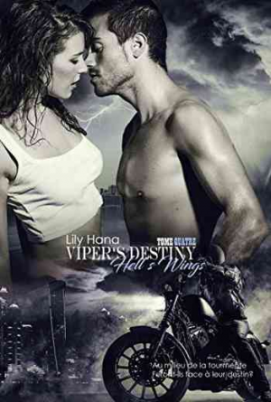 Lily Hana – Hell’s Wings, Tome 4 : Viper’s Destiny