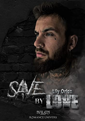 Lily Orion – Save by Love