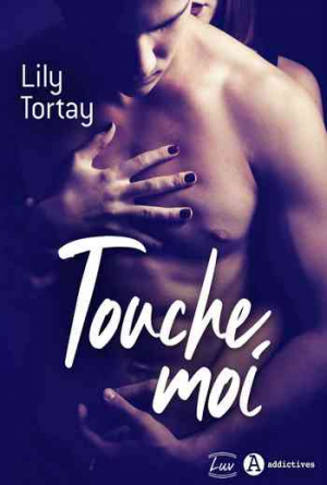 Lily Tortay – Touche-moi
