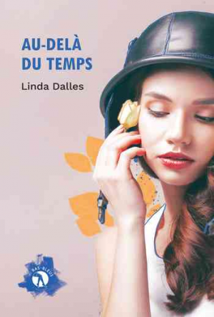 Linda Dalles – Au-delà du temps: Amour interdit en France occupée