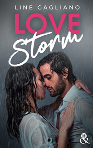 Line Gagliano – Love Storm