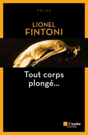 Lionel Fintoni – Tout corps plongé