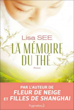 Lisa See – La Mémoire du thé
