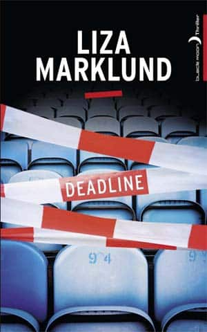 Liza Marklund – Deadline