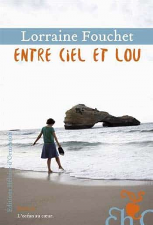 Lorraine Fouchet – Entre ciel et Lou