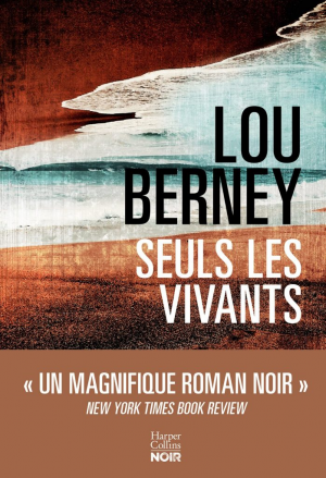 Lou Berney – Seuls les vivants