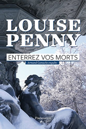 Louise Penny – Enterrez vos morts