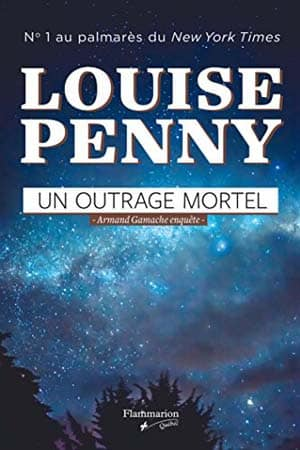 Louise Penny – Un outrage mortel