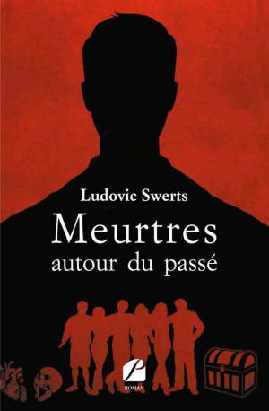 Ludovic Swerts – Meurtres autour du passé