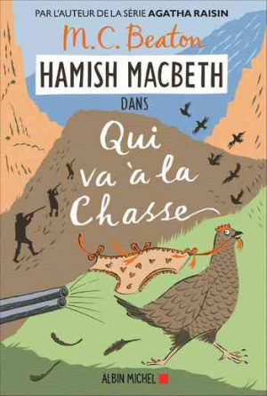 M. C. Beaton – Hamish Macbeth 2: Qui va à la chasse