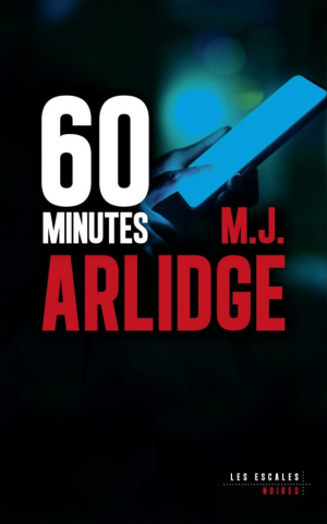 M. J. Arlidge – 60 minutes