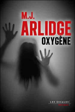 M. J. Arlidge – Oxygène