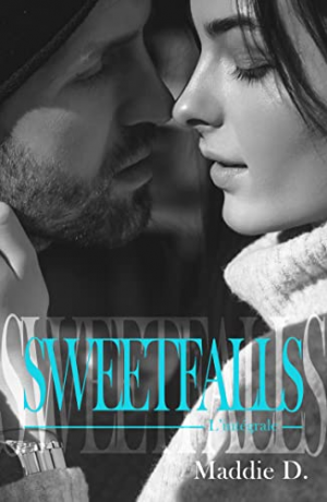 Maddie D. – Sweetfalls : L’intégrale