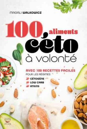 Magali Walkowicz – 100 aliments céto à volonté