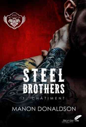Manon Donaldson – Steel Brothers – Tome 1: Châtiment