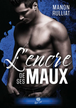 Manon Rulliat – L’Encre de ses maux