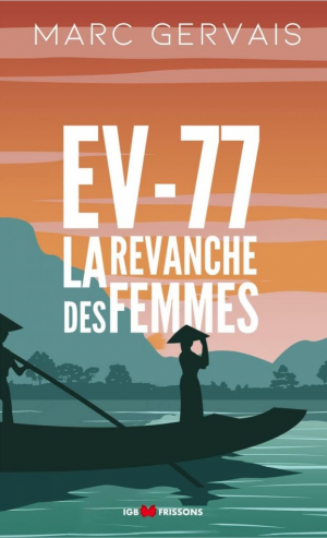 Marc Gervais – Ev-77: la revanche des femmes