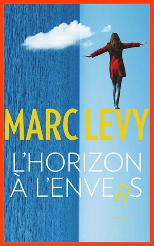 Marc Levy – L’horizon à l’envers