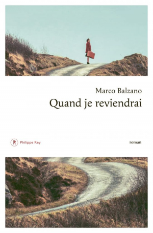Marco Balzano – Quand je reviendrai