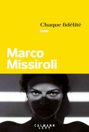 Marco Missiroli – Chaque fidélité