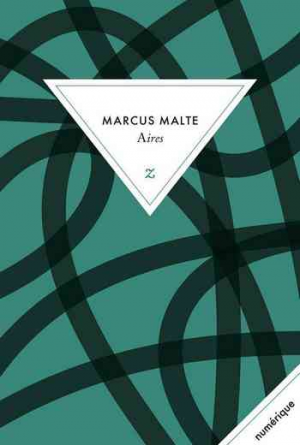 Marcus Malte – Aires